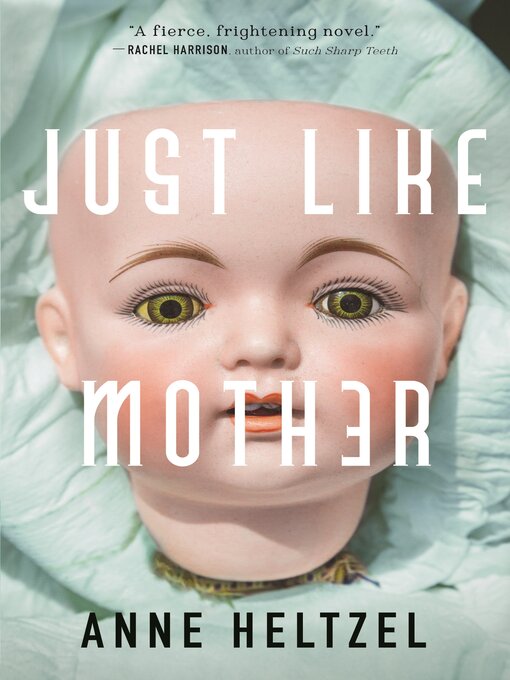 Title details for Just Like Mother by Anne Heltzel - Wait list